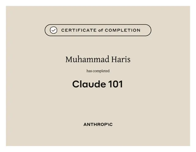 Claude 101 certificate — Anthropic — Muhammad Haris